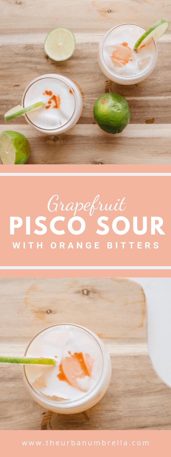 Grapefruit Pisco Sour with Orange Bitters